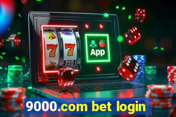 9000.com bet login